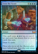 Even the Score [Streets of New Capenna Prerelease Promos]