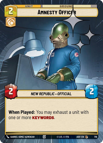 Amnesty Officer (716) (Hyperspace Foil) (716) [Ashes of the Empire]