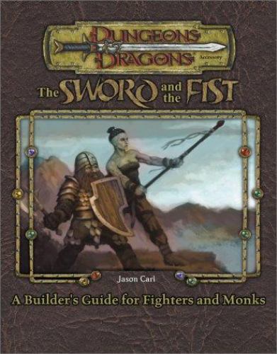 USED 3.0 Sword and Fist : A Guidebook to Fighters and Monks