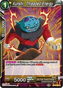 Kunshi, Threaded Energy [BT9-063]