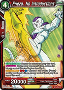 Frieza, No Introductions (Universal Onslaught) [BT9-003]