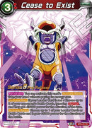 Cease to Exist (Universal Onslaught) [BT9-017]