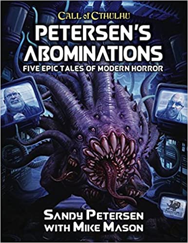 Call of Cthulhu, Petersen's Abominations