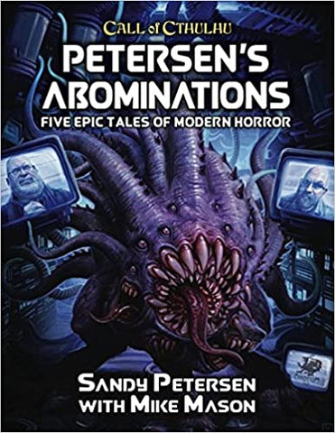 Call of Cthulhu, Petersen's Abominations