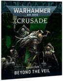 Warhammer 40000 Crusade Mission Pack: Beyond the Veil