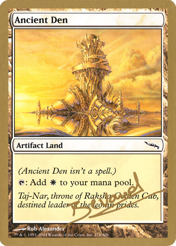 Ancient Den (Manuel Bevand) [World Championship Decks 2004]