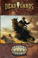 Deadlands: The Weird West Core Rulebook