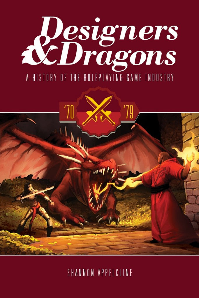 Designers & Dragons: A History of the Roleplaying Game Industry- The 70's