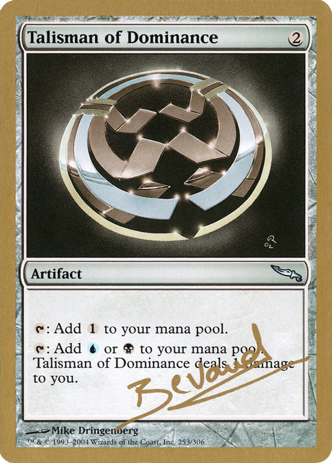 Talisman of Dominance (Manuel Bevand) [World Championship Decks 2004]