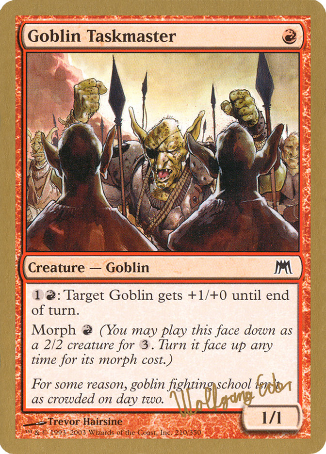 Goblin Taskmaster (Wolfgang Eder) [World Championship Decks 2003]